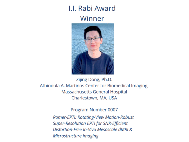 Zijing won I.I. Rabi Young Investigator Award at ISMRM 2025